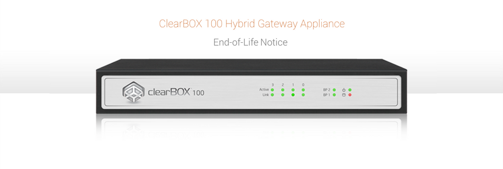 ClearBOX 100 Gen2 - End of Life Notice