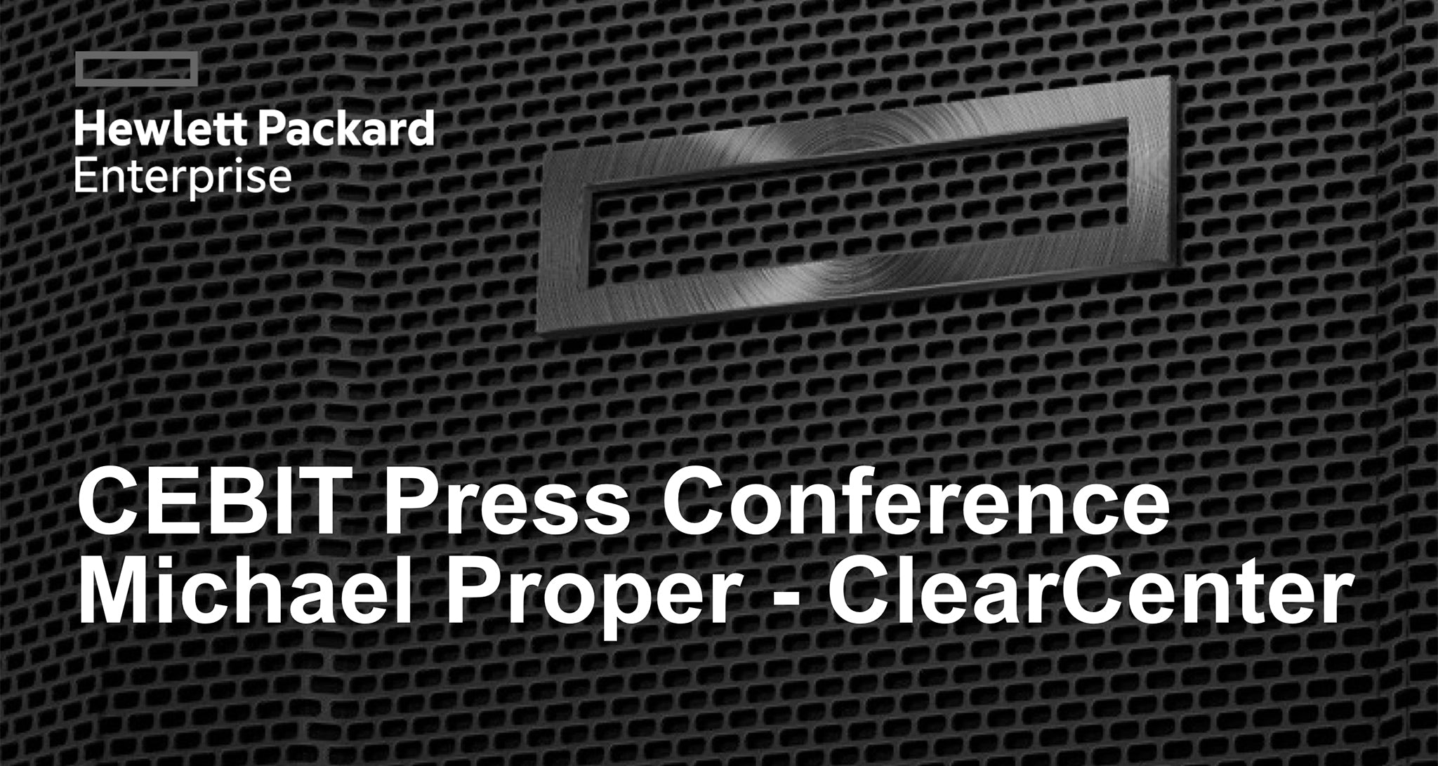 HPE and ClearCenter CEBIT 2018 Press Conference - ClearNODE Q&A